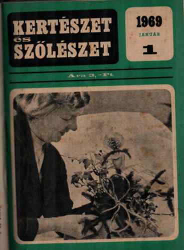 Dr. Feyr Piroska - Kertszet s szlszet 1969. teljes vfolyam, - egybektve. (teljes)