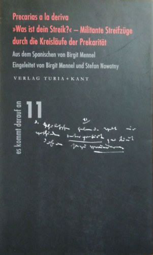Precarias a la deriva - >>Was ist dein Streik?<< - Militante Streifzge durch die Kreislufe der Prekaritt
