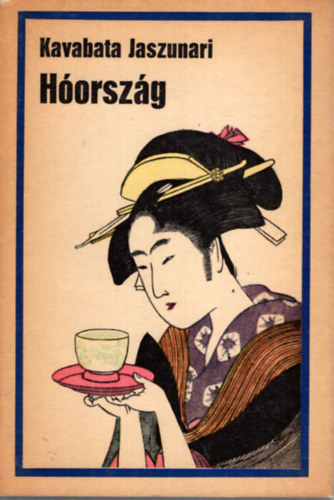 Kavabata Jaszunari - H�orsz�g