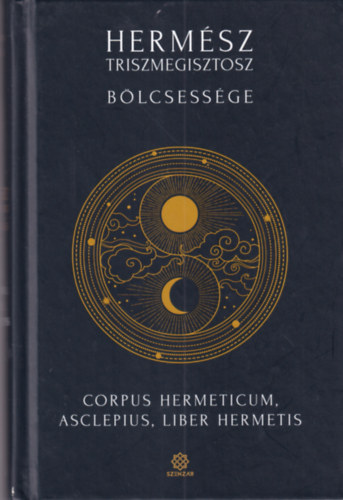 Herm�sz - Herm�sz Triszmegisztosz b�lcsess�ge