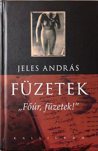 Jeles Andrs - Fzetek - "Fr, fzetek!"
