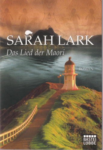 Sarah Lark - Das Lied der Maori