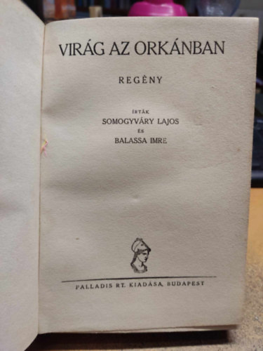 Somogyvry Lajos-Balassa Imre - Virg az orknban