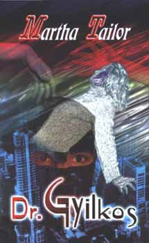 Martha Tailor - Dr. Gyilkos