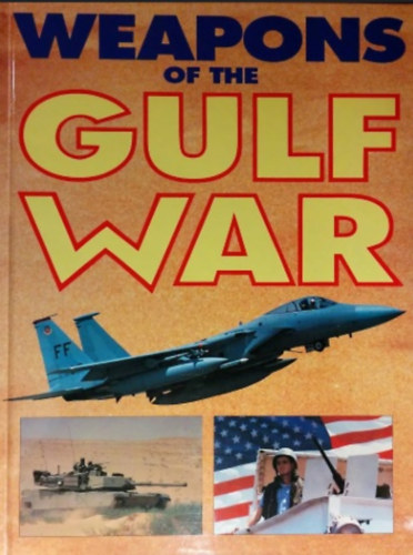 Több szerző Ian V. Hogg - WEAPONS OF THE GULF WAR