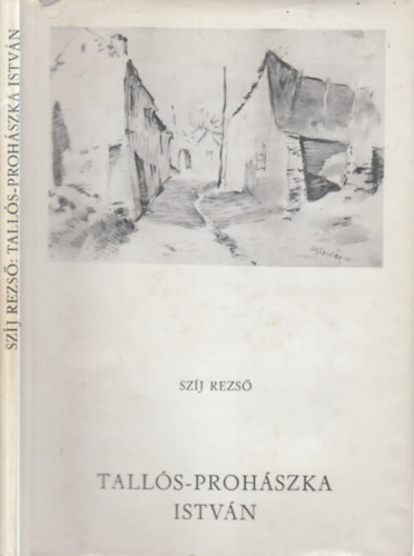 Szíj Rezső - Tallós-Prohászka István (dedikált)