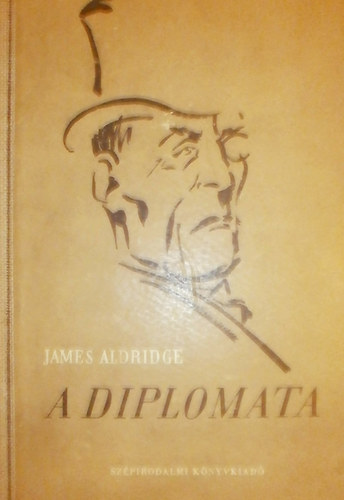 James Aldridge - A diplomata I-II.