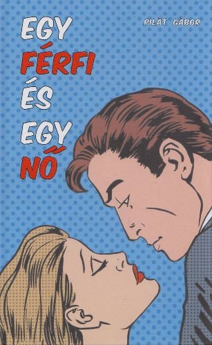 Pilt Gbor - Egy frfi s egy n