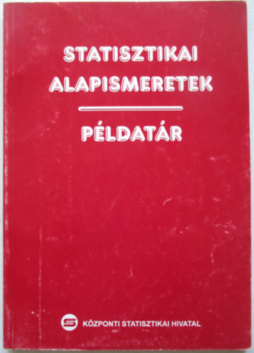 Hekn dr. Szondi Ildik  (szerk.) - Statisztikai alapismeretek - Pldatr