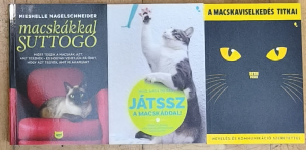 Mikel Maria Delgado, Beth Pasek Mieshelle Nagelschneider - 3db könyv a macskák szerelmeseinek - Macskákkal suttogó, Játssz a macskáddal!, A macskaviselkedés titkai