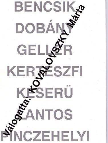 Kovalovszky Mrta  (vl.) - Bencsik Dobny Gellr Kertszfi Keser Lantos Pinczehelyi