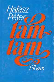 Hal�sz P�ter - Tam-tam...