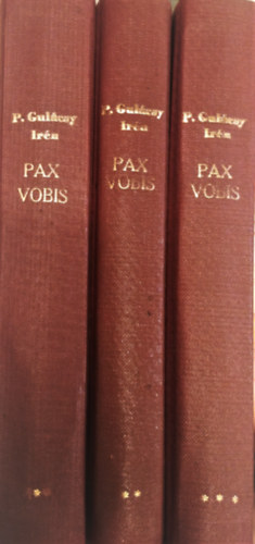 P. Gulácsy Irén - Pax vobis I-III.