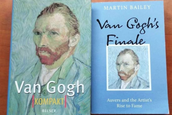 Robert Hughes Martin Bailey - 2 db knyv:Van Gogh Kompakt +Van Gogh's Finale: Auvers and the Artist's Rise to Fame