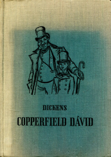 Charles Dickens - Copperfield D�vid