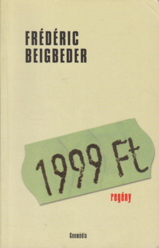 Frdric Beigbeder - 1999 Ft