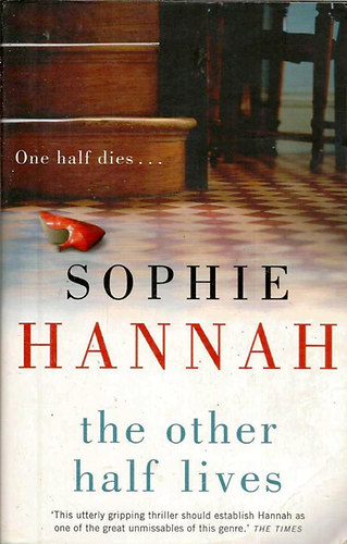 Sophie Hannah - The Other Half Lives