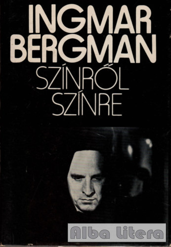 Ingmar Bergman - Sz�nr�l sz�nre