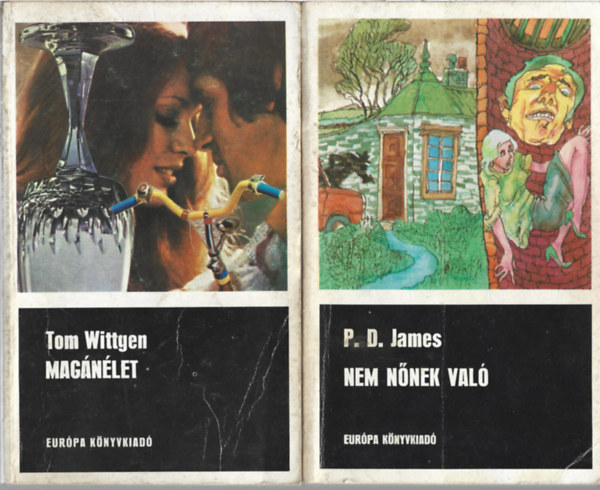 2 db k�nyv, Tom Wittgen: Mag�n�let, P. D. James: Nem n�nek val�