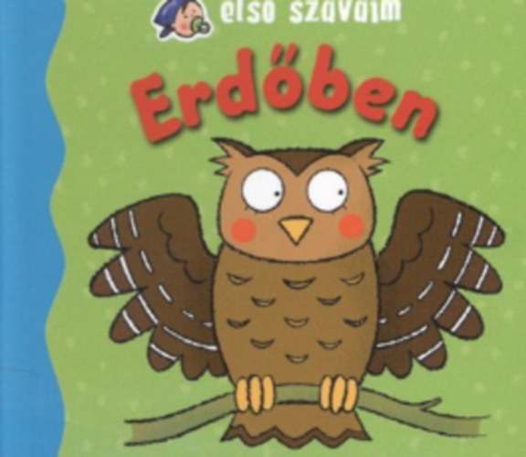 Erdben - els szavaim - 0-3 ves