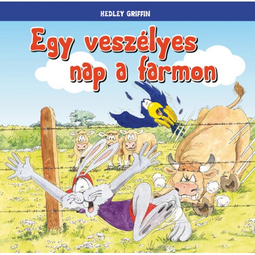 Hedley Griffin - Egy veszlyes nap a farmon