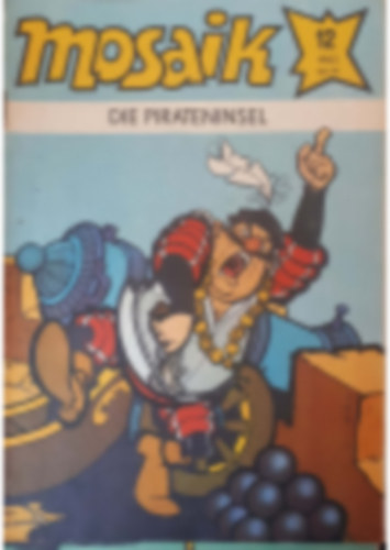 Manfred Rucht  (szerk.) - Mosaik - die Pirateninsel - 1982/12.