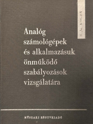 B.J. Kogan - Analóg számítógépek és alkalmazásuk...