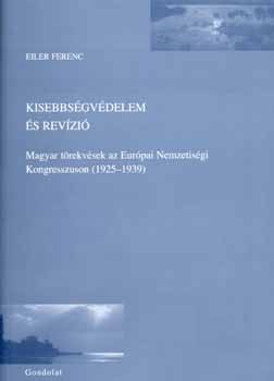 Eiler Ferenc - Kisebbsgvdelem s revzi