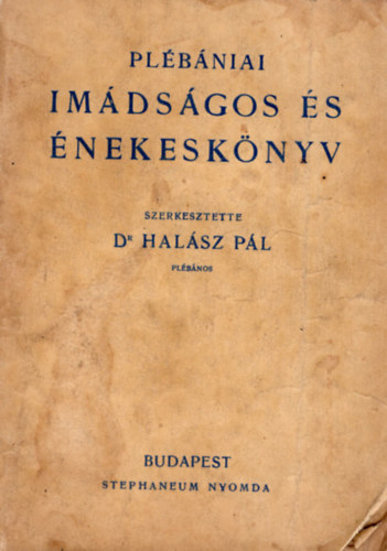 dr. Halsz Pl - Plbniai imdsgos s nekesknyv