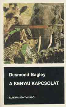 Desmond Bagley - A kenyai kapcsolat
