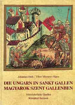 J.-Missura Sipos Duft - Die ungarn in sankt gallen-Magyarok Szent Gallenben