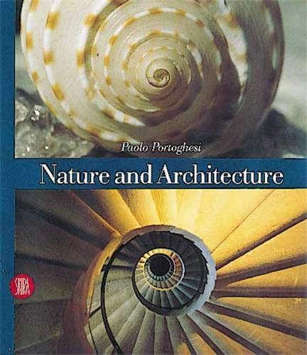 Paolo Portoghesi - Nature and Architecture