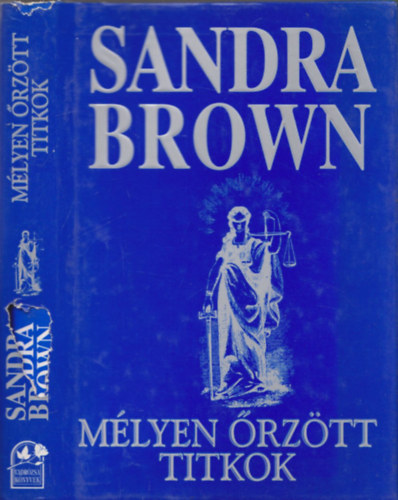 Sandra Brown - Mlyen rztt titkok