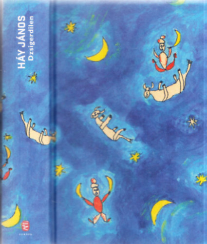 H�y J�nos - Dzsigerdilen (a sz�v gy�ny�r�s�ge)