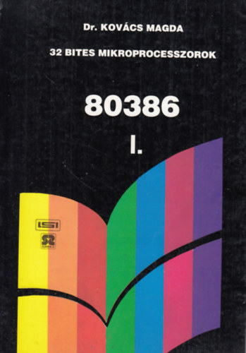 Dr. Kovcs Magda - 32 bites mikroprocesszorok I. 80386