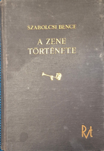 Szabolcsi Bence - A Zene Története - 84 képpel
