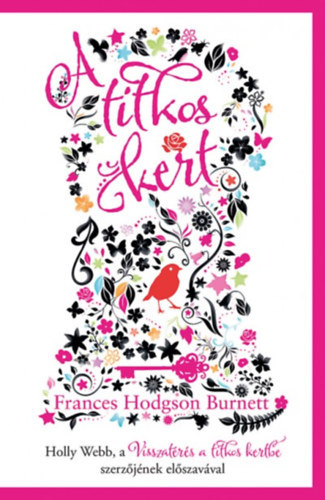 F. H. Burnett - A Titkos kert