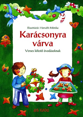 Horvth Mnika - Karcsonyra vrva - Verses kifestknyv vodsoknak