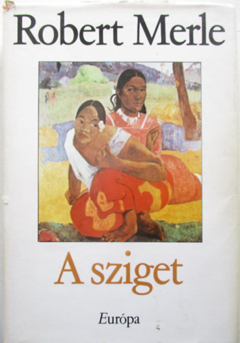 Robert Merle - A sziget