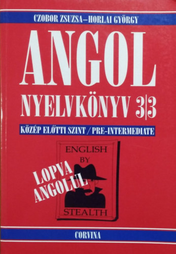 Angol nyelvk�nyv 3/3 - Lopva angolul - K�z�p el�tti szint