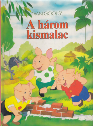A három kismalac (Gool, Van)