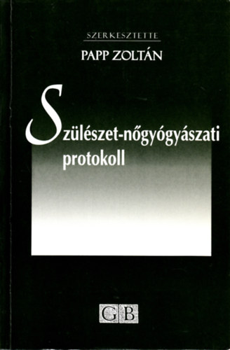 Papp Zolt�n - Sz�l�szet-N�gy�gy�szati protokoll