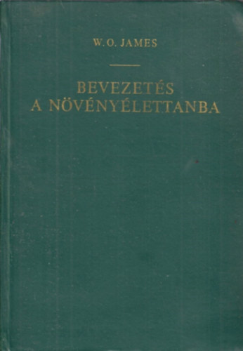 W. O. James - Bevezets a nvnylettanba
