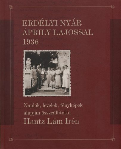 Hantz Lm Irn  (sszell.) - Erdlyi nyr prily Lajossal 1936