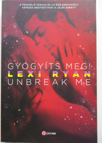 Lexi Ryan - Gygyts meg!