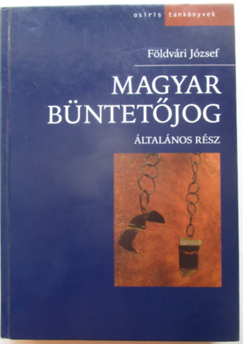 F�ldv�ri J�zsef - Magyar b�ntet�jog - �ltal�nos r�sz