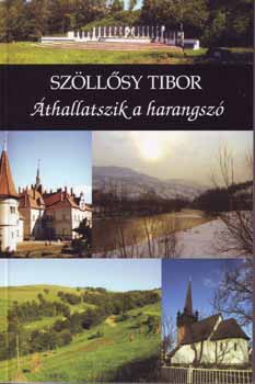 Szöllősy Tibor - Áthallatszik a harangszó