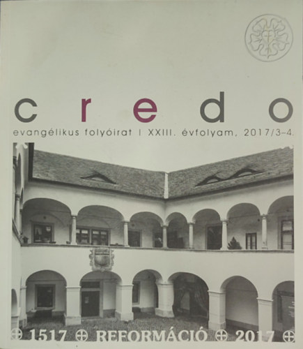 Credo - Evanglikus folyirat-XXIII. vfolyam, 2017/3-4.