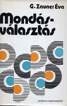 Gáspárné Zauner Éva - Mondásválasztás