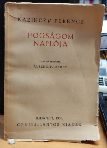 Kazinczy Ferenc - Fogsgom naplja